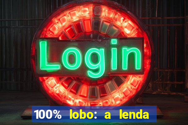 100% lobo: a lenda da pedra da lua 2 temporada