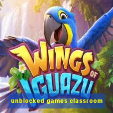 unblocked games classroom