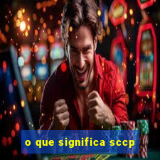 o que significa sccp