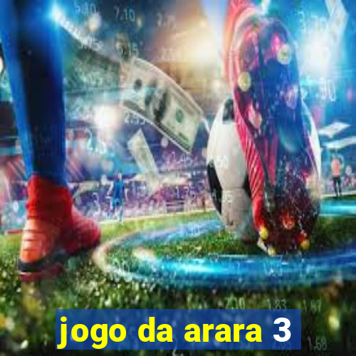 jogo da arara 3