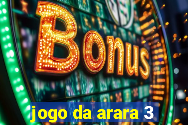 jogo da arara 3