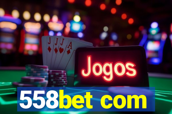 558bet com