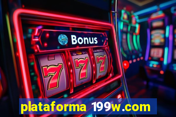 plataforma 199w.com