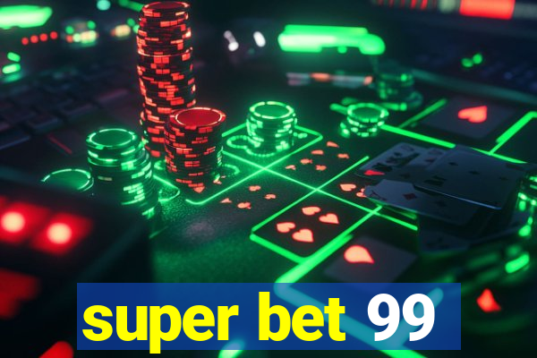 super bet 99