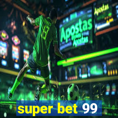 super bet 99