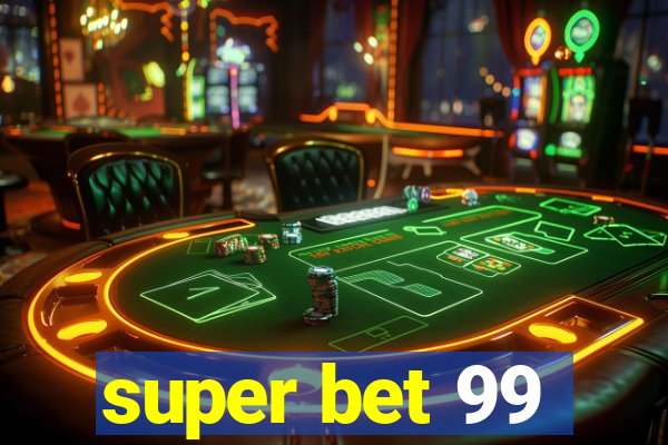 super bet 99