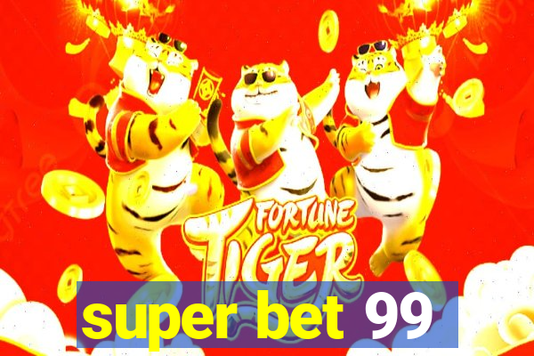 super bet 99