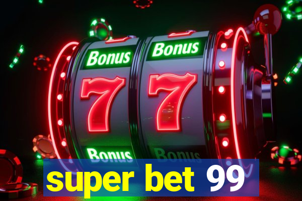 super bet 99