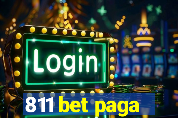 811 bet paga