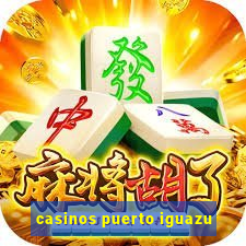 casinos puerto iguazu