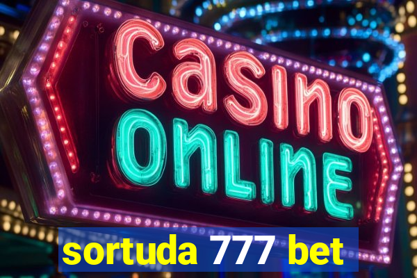 sortuda 777 bet