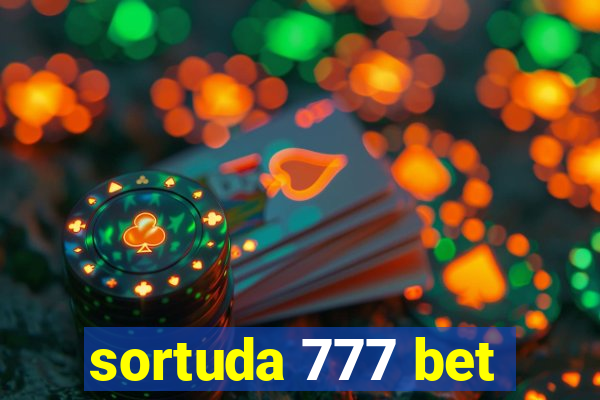 sortuda 777 bet