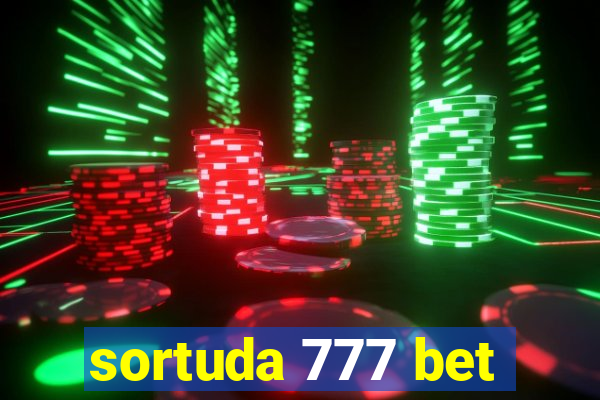 sortuda 777 bet