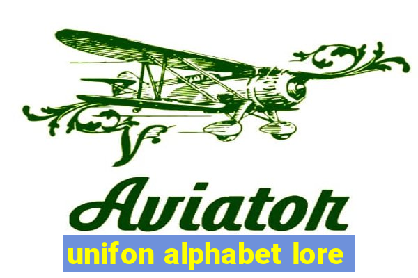 unifon alphabet lore