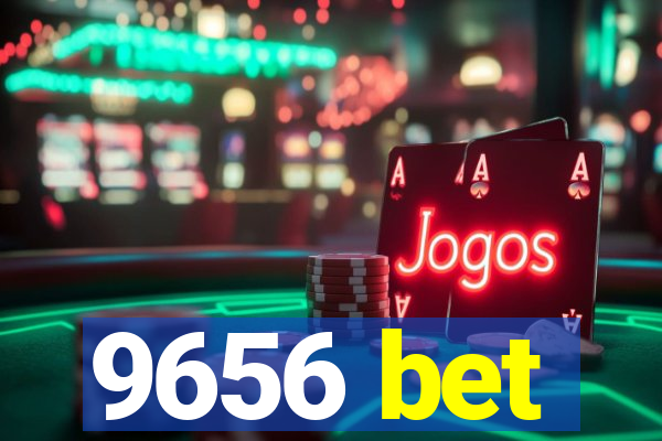 9656 bet