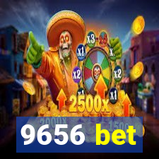 9656 bet