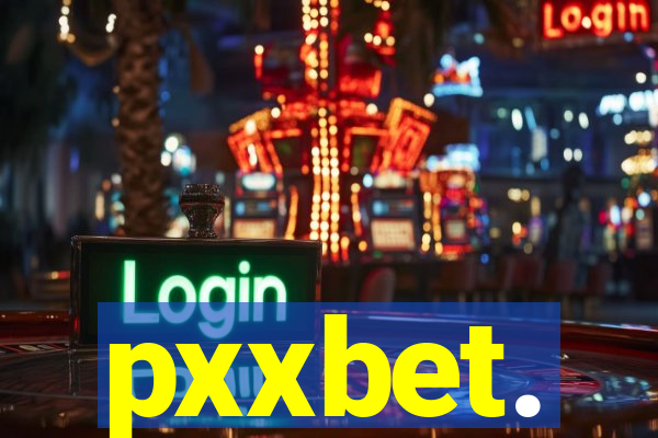 pxxbet.