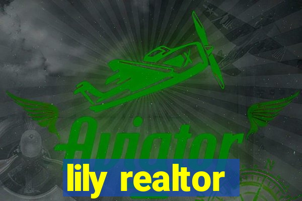 lily realtor