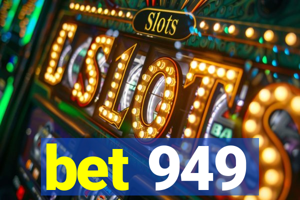 bet 949