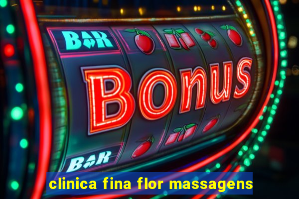 clinica fina flor massagens