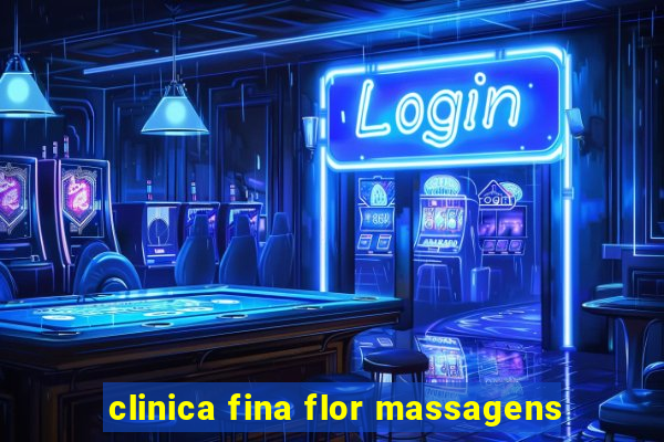 clinica fina flor massagens