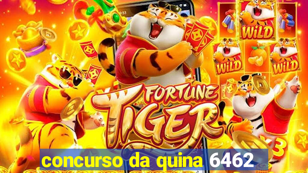 concurso da quina 6462