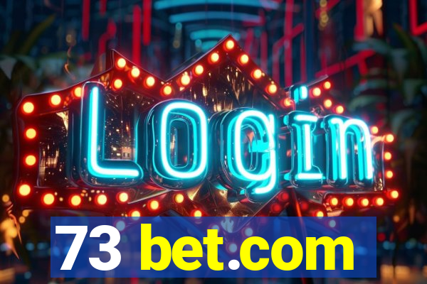 73 bet.com