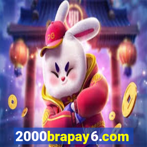 2000brapay6.com