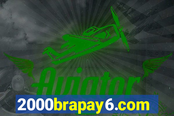 2000brapay6.com