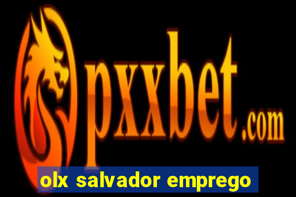 olx salvador emprego