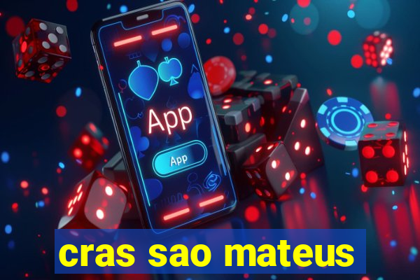 cras sao mateus