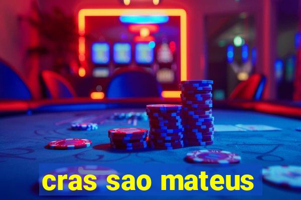 cras sao mateus