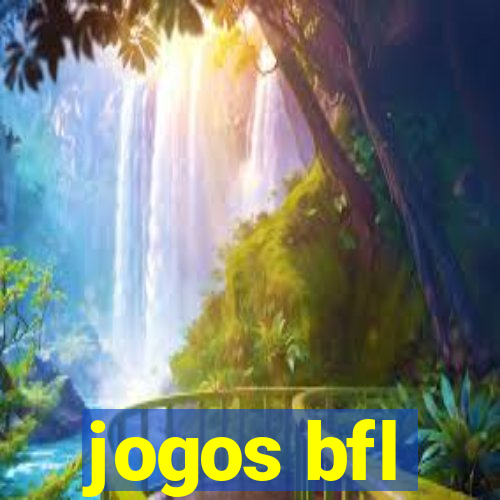 jogos bfl