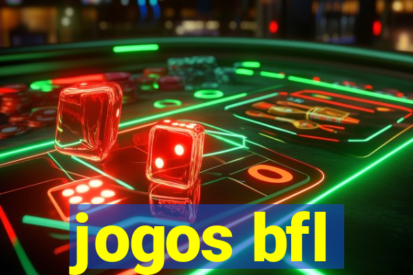 jogos bfl