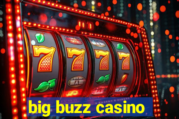 big buzz casino