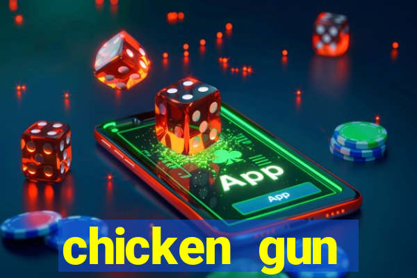 chicken gun dinheiro infinito