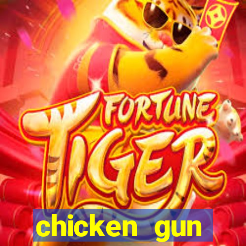 chicken gun dinheiro infinito