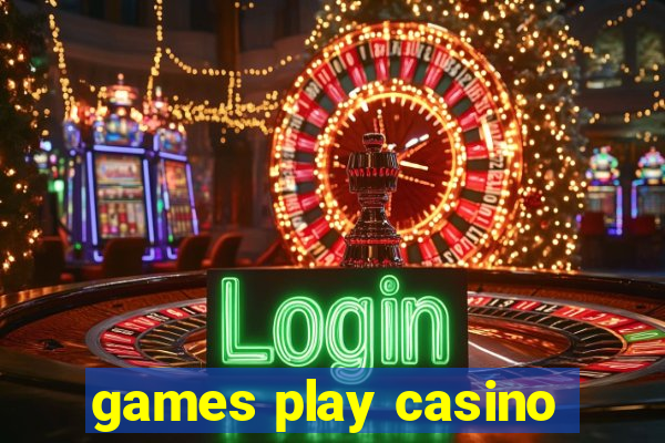 games play casino