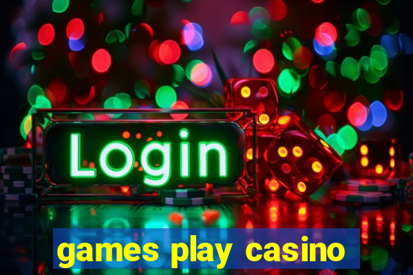 games play casino