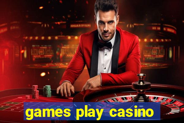 games play casino