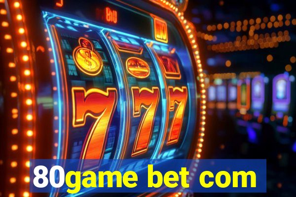 80game bet com