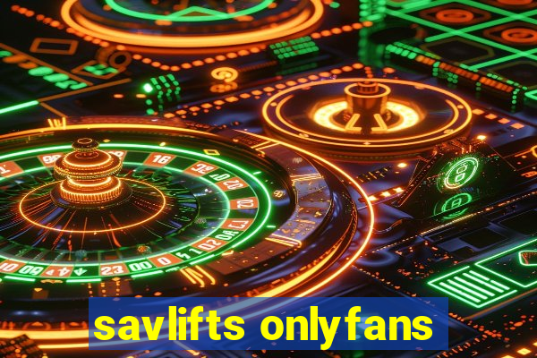 savlifts onlyfans