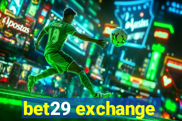 bet29 exchange