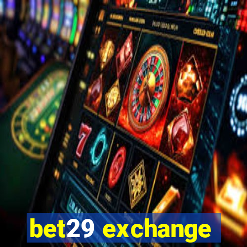 bet29 exchange