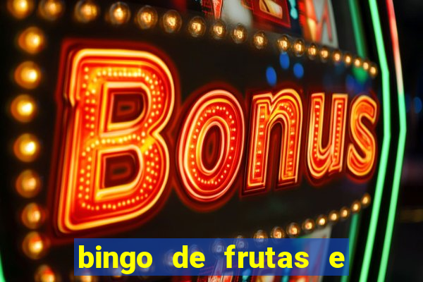 bingo de frutas e legumes para imprimir