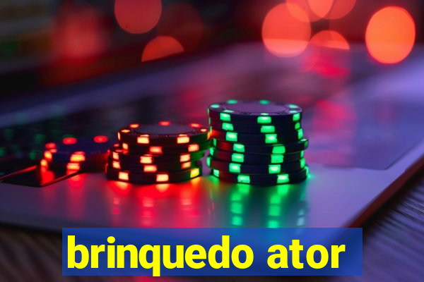 brinquedo ator