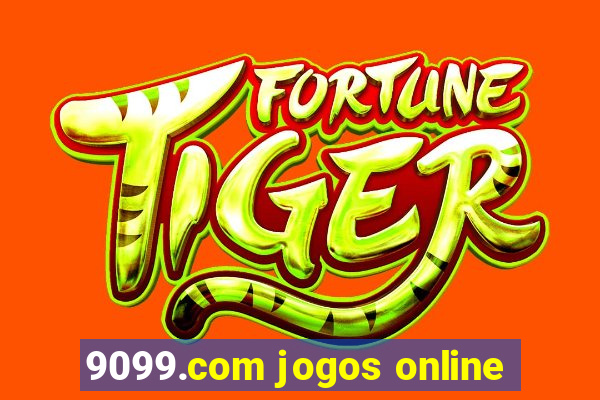 9099.com jogos online