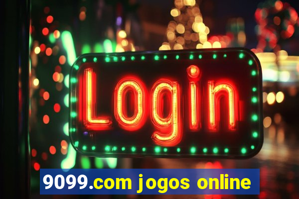 9099.com jogos online