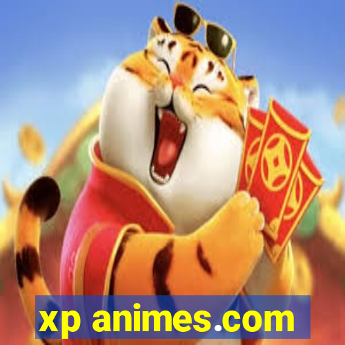 xp animes.com