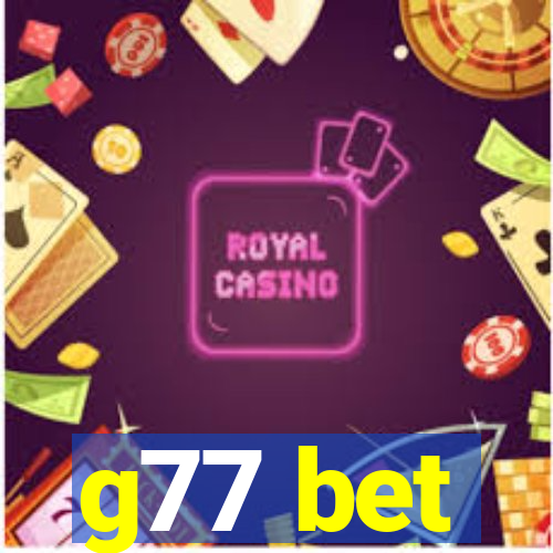 g77 bet